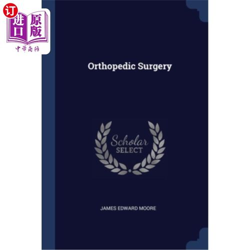 海外直订医药图书orthopedic surgery 整形外科手术