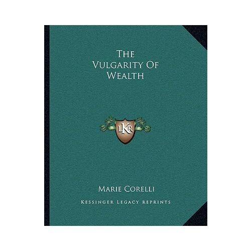 【预订】the vulgarity of wealth 9781162847757