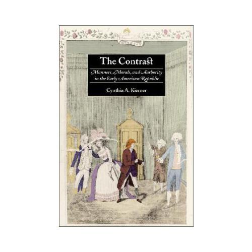 【预订】the contrast: manners, morals, and authority in the